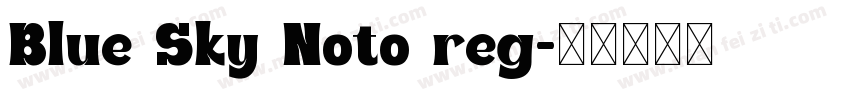 Blue Sky Noto reg字体转换